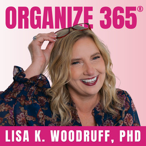 Organize 365: Productivity Tips for Home and Life Organization