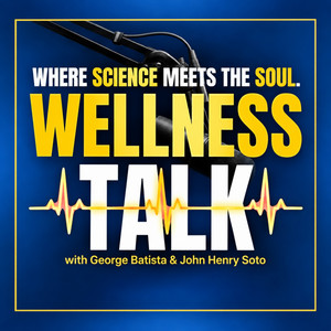 Wellness Talk with George Batista