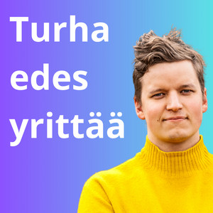 #54 Miljoona € liikevaihtoa ja ajoin firman alas ft. Mikki Aalto-Ylevä, The Good Side