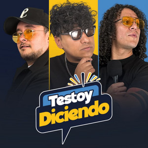 TESTOY DICIENDO  podcast cover