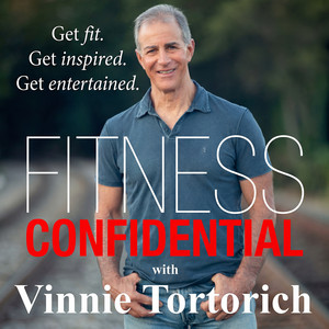Fitness Confidential with Vinnie Tortorich