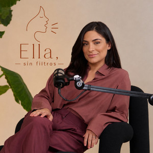 Ella Sin Filtros podcast cover