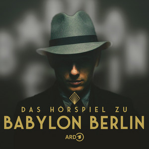Das Hörspiel zu Babylon Berlin podcast cover