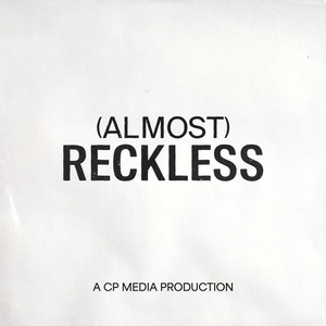(Almost) Reckless
