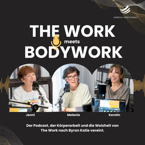 The Work meets Bodywork | Podcast on Spotify