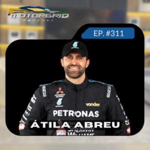 Motorgrid Podcast - Átila Abreu - Ep. 311