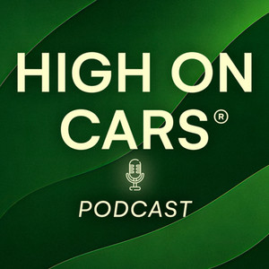 High on Cars - Podcast podcast cover