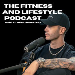 The Fitness And Lifestyle Podcast