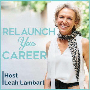 Relaunch Your Career | Podcast on Spotify