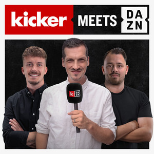 kicker meets DAZN - Der Fußball Podcast podcast cover