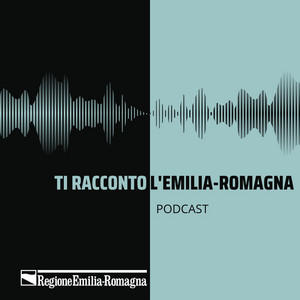 Ti racconto l'Emilia-Romagna | Podcast on Spotify