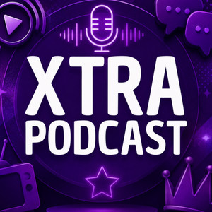 Xtra Podcast podcast cover