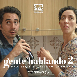 Gente hablando | Podcast on Spotify