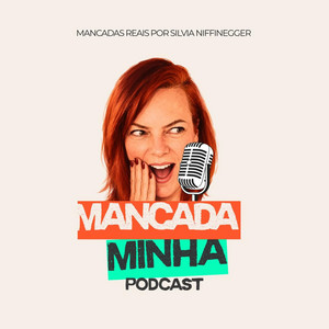 Mancada Minha podcast cover