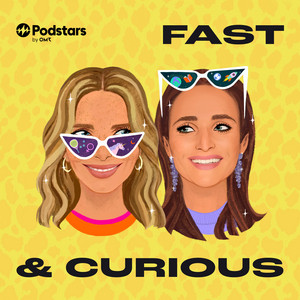 FAST & CURIOUS podcast cover