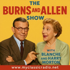 Burns and Allen Show | Podcast on Spotify