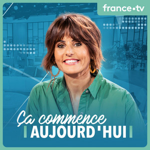 Ça commence aujourd'hui podcast cover