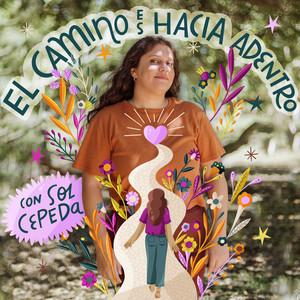 El Camino es Hacia Adentro ® podcast cover