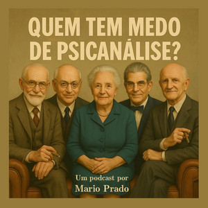 Quem Tem Medo de Psicanálise? podcast cover