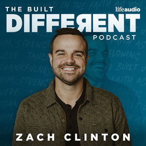 The Built Different Podcast with Zach Clinton | Podcast on Spotify
