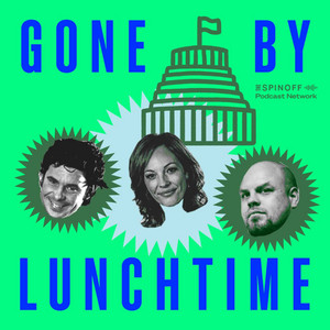 Gone By Lunchtime podcast cover