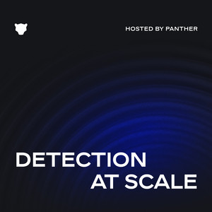 Detection at Scale | Podcast on Spotify
