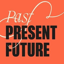 Past Present Future podcast cover