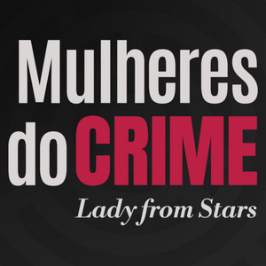 Mulheres do crime podcast artwork