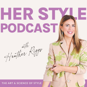 Her Style Podcast | Shopping, Color Palettes, Fashion, Wardrobe, Outfits, Clothing