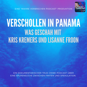 Lost in Panama - Der Fall Kris Kremers und Lisanne Froon podcast cover