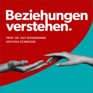 Beziehungen verstehen. | Podcast on Spotify