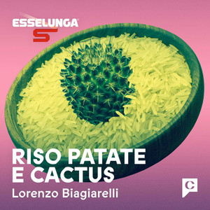 Riso patate e cactus | Podcast on Spotify