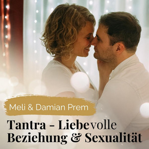 Tantra, Liebe, Beziehung und Sexualitt | Podcast on Spotify