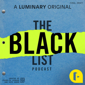 The Black List Podcast | Podcast on Spotify