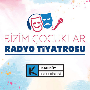 Bizim Çocuklar Radyo Tiyatrosu | Podcast on Spotify