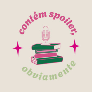 Contém spoiler, obviamente podcast cover