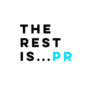 The Rest Is PR | Podcast on Spotify