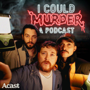 I Could Murder A Podcast podcast cover