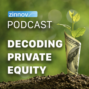 Zinnov Podcast - Decoding Private Equity series | Podcast on Spotify