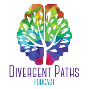 Neurodivergent Strategies for Late-Diagnosed Adults: The Divergent Paths Podcast