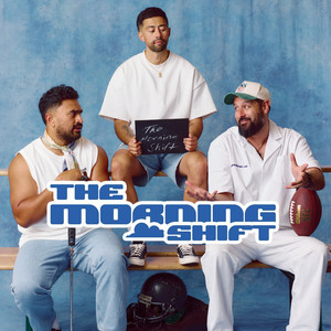 THE MORNING SHIFT podcast cover