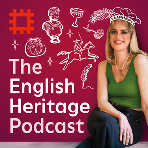 The English Heritage Podcast podcast cover