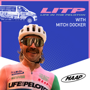 Life in the Peloton, presented by MAAP