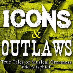 Icons and Outlaws | Podcast on Spotify