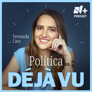 Política Déjà Vu podcast cover