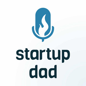 Startup Dad | Podcast on Spotify