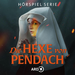 Die Hexe von Pendach - historische Mystery-Hörspielserie podcast cover