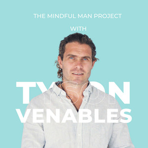 The Mindful Man Project | Podcast on Spotify