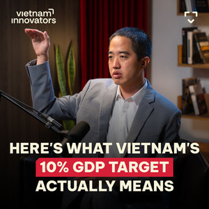 Vietnam Set a 10% GDP Target: Here's What It Actually Means | Eddie Thai | EP 387