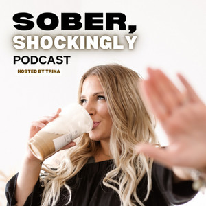 Sober Shockingly | Podcast on Spotify